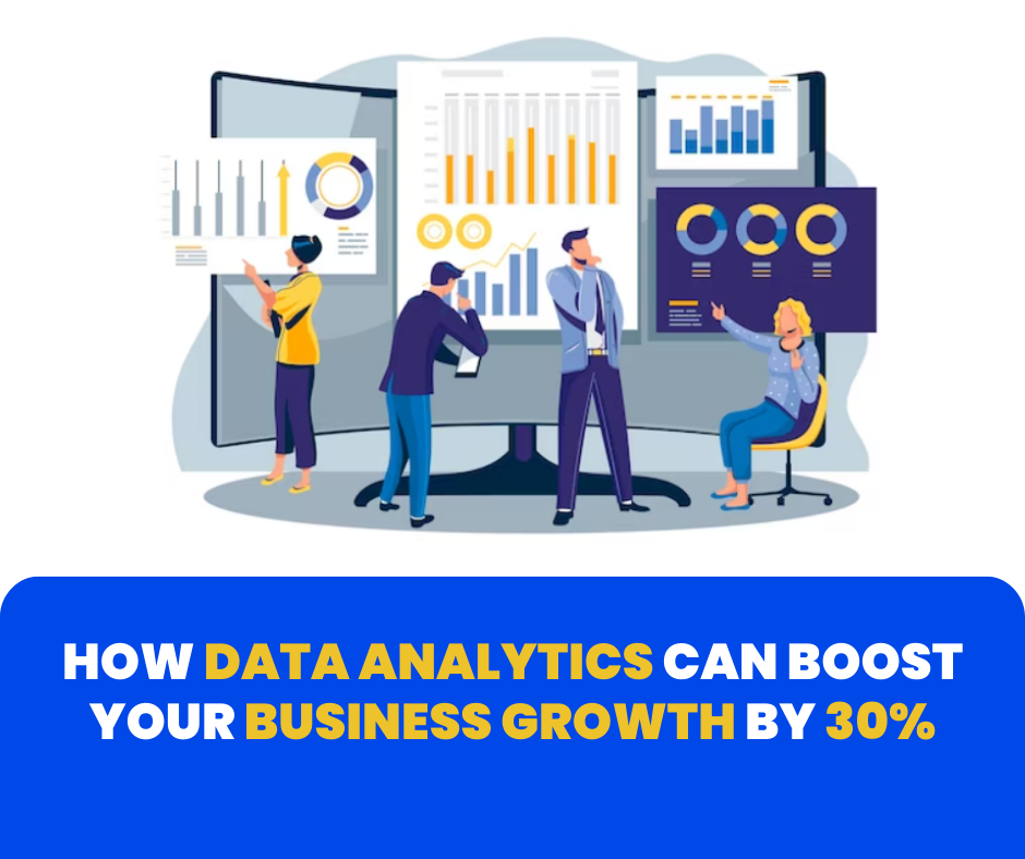 How Data Analytics Can Boost Your Business Growth by 30%